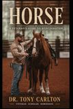 HORSE: A Veteran's Guide to Reintegration