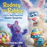 Rodney Bol Puppet Reading Club- Rodney the Rabbit and the Most Important Easter Surprise