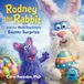 Rodney Bol Puppet Reading Club- Rodney the Rabbit and the Most Important Easter Surprise