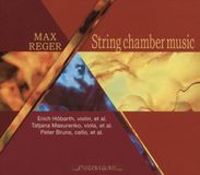 Various Max Reger: String Chamber Music