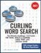Curling Word Search: Word Searches with Easy to Read Print about Curling, Ice & Broomsticks | 8 x 11 inches, 110 pages, 110 puzzles | Gift ... Holidays and Free Times in large print