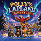 Polly's Book Publishing House Polly's Lapland Adventure Paperback