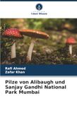Pilze Alibaugh Pilze von Alibaugh und Sanjay Gandhi National Park Mumbai: DE