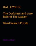 HALLOWEEN: The Darkness and Lore Behind The Season: Word Search Puzzle
