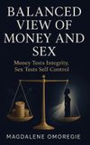 Balanced Independently Published Balanced View of Money and Sex Paperback