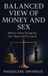 Balanced Independently Published Balanced View of Money and Sex Paperback