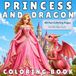 Princess and Dragon Coloring Book
