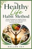 The Healthy Life Habit Method Paperback
