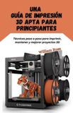 Una Bol Una guía de impresión 3D apta para principiantes
