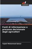 Fonti Edizioni Sapienza Fonti di informazione e processo decisionale degli agricoltori