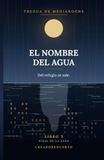 El Nombre del Agua: Tregua de Medianoche · Libro 3