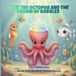 Ollie The Octopus And The Crown of Bubble