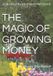 The Money Tree: The Magic of Growing Money