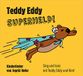 Teddy Eddy - Superheld
