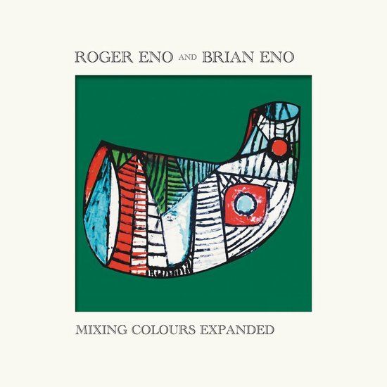 Brian Eno - Mixing Colours (Expanded) - 2CD
