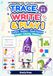 Trace, Preschool Workbook: Trace, Write and Play: My First Big Preschool Workbook for Ages 3–5: Letters, Numbers, Pencil Control, Patterns, Coloring, Matching, Line Tracing, Shapes and Fun Learning Activities