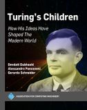 Turing's Children: How His Ideas Have Shaped the Modern World Paperback