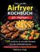 Das Books on Demand Das große Airfryer Kochbuch für Anfänger