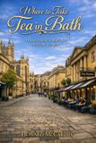 WHERE Independently Published Where to Take Tea in Bath Paperback