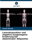 Laserakupunktur Verlag Unser Wissen Laserakupunktur und negative ausgewogene Ernährung bei abdominaler Adipositas
