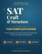 SAT Craft and Structure - The Complete Guide: Rules, Strategies, and Practice for the Craft and Structure Section of the Digital SAT Reading Test