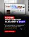 ADOBE PHOTOSHOP ELEMENTS 2027 USER GUIDE