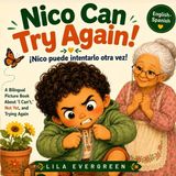 Nico Libri GmbH Nico Can! / ¡Nico Puede!- Nico Can Try Again! - ¡Nico puede intentarlo otra vez! Paperback