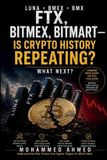 LUNA • BMEX • BMX: FTX, BitMEX, BitMart—Is Crypto History Repeating? What Next?