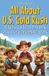 All USA Knowledge Books for Kids- All About U.S. Gold Rush Paperback