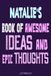 Natalie's Natalie's book of awesome Ideas and epic thoughts : Personalized Journal Gift For Girls And Women Named Natalie: write, Doodle, Sketch, Create!,6 x 9 120 pages.