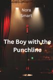 The Boy with the Punchline