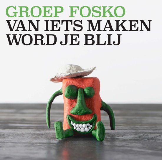 Groep Fosko Van Iets Maken Word Je Blij - Pop - CD