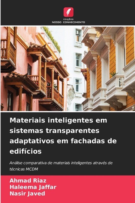 Materiais OmniScriptum SRL Materiais inteligentes em sistemas transparentes adaptativos em fachadas de edifícios
