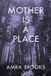Mother DOPAMINE/Semiotext(e) Mother Is a Place Paperback