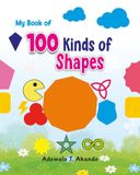 My Book of 100 Kinds of Shapes