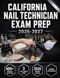 California Nail Technician Exam Prep 2026-2027