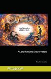 Les Mondes Entremelés: Recueil de nouvelles