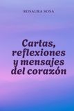 Cartas, reflexiones y mensajes del corazón