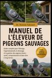 MANUEL DE L'ÉLEVEUR DE PIGEONS SAUVAGES