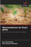 Wprowadzenie Wydawnictwo Nasza Wiedza Wprowadzenie do fizyki gleby