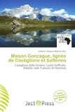 Maison OmniScriptum Maison Gonzague, lignée de Castiglione et Solférino Paperback