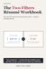 The Two Filters Résumé Workbook: Pass the ATS and the 6-Second Human Read — Without Sounding Like AI