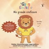 Ma grande confiance: Avec Max, le lion
