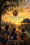Beneath Libri GmbH A St. Petersburg Adventure- Beneath the Pier