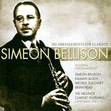 Simeon Summit Records Simeon Bellison: His Arrangements For Clarinet