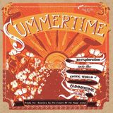 Summertime Various Artists (Journey To The Center Of A Song 03) - Summertime - An Exploration Into The Exotic World Of Summertime Volume 3 (10" LP)