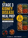 The Stage 3 Kidney Disease Meal Prep Cookbook For Seniors