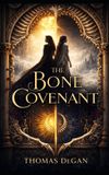 The Covenant Trilogy-The Bone Covenant Paperback