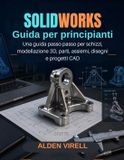 SolidWorks Libri GmbH SolidWorks Guida per principianti