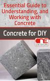 Concrete DIY: Essential Guide to Understanding, and Working with Concrete